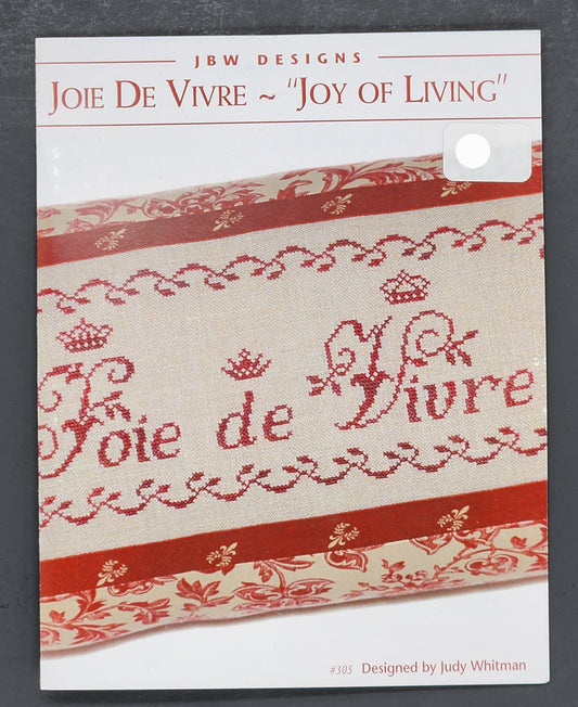 Joie De Vivre ~ Joy of Living