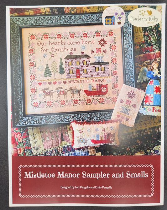 Mistletoe Manor Sampler and Smalls