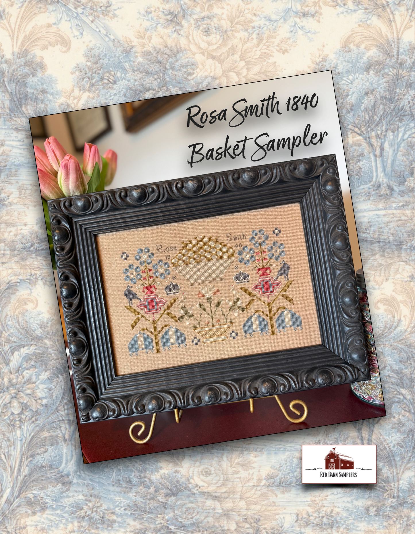 Rosa Smith 1840 Basket Sampler